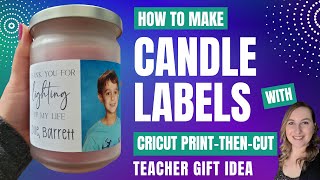 Creating Stunning Custom Candle Labels with Cricut Print Then Cut [upl. by Finnie]