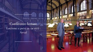 Conférencelecture quotÉsotérisme et poésie au 19e sièclequot  Nerval [upl. by Trudy]