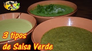 3 tipos de Salsa Verde “cruda asada y tipo guacamole” TOQUE Y SAZÓN [upl. by Belldame]