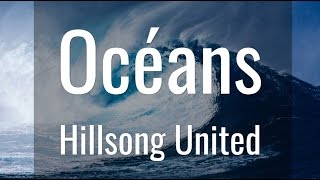 Océans  Hillsong United [upl. by Eidlog]