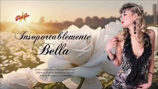 Insoportablemente Bella [upl. by Drofub]