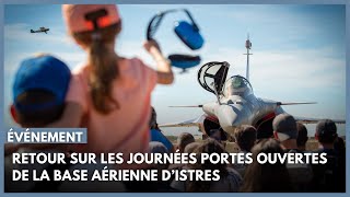 Retour sur les journées portes ouvertes de la base aérienne d’Istres [upl. by Leahcimnhoj632]