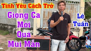 Đây Có Phải Là Học Trò Ruột Của TUẤN VŨ Không  Ca Sao Giống Quá  Tình Yêu Cách Trở l LÊ TUẤN [upl. by Leaw494]