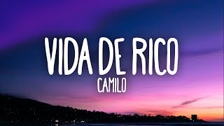 Camilo  Vida de Rico LetraLyrics [upl. by Ahsimot859]