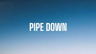 DRAKE  PIPE DOWN  LYRICS [upl. by Hopkins]