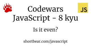 Codewars  Javascript  Is it even [upl. by Raffo]