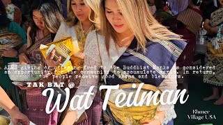 Tak Bat Alms ceremony at Wat Laos Teilman Fresno Ca [upl. by Hnib]