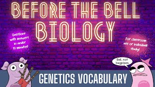 Genetics Vocabulary Before the Bell Biology [upl. by Fax882]