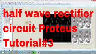 half wave rectifier circuit using Proteus Tutorial3 [upl. by Acinorrev599]