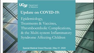 Covid19 Update Epidemiology Treatments and Vaccines Clotting amp the New Pediatric Syndrome [upl. by Neztnaj]