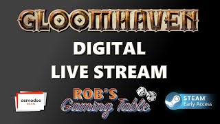 Gloomhaven Digital Live Playthrough [upl. by Fabe]