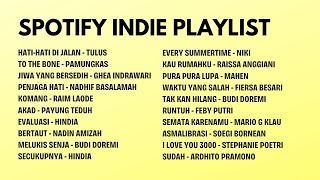 SPOTIFY INDIE PLAYLIST [upl. by Favian674]