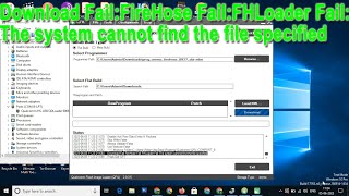 QFIL Download FailFireHose FailFHLoader FailThe system cannot find the file specified QPST Tool [upl. by Assilla]