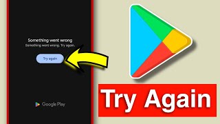 How To Fix Play Store Something Went Wrong Try Again Problem  Play Store Something Went Wrong [upl. by Foskett559]