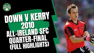 Down v Kerry 2010 AllIreland SFC QuarterFinal Highlights [upl. by Harmon]