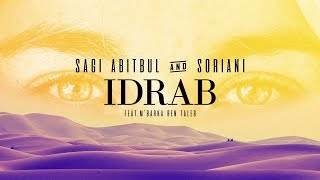 Sagi Abitbul amp Soriani ft MBarka Ben Taleb  IDRAB Official Audio [upl. by Nerrej]