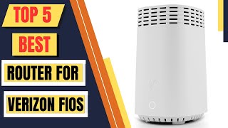 Top 5 Best Router For Verizon Fios  Fios Quantum Gateway Router 2024 [upl. by Wulf]