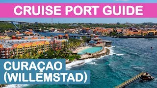 Curaçao Willemstad Cruise Port Guide Tips and Overview [upl. by Giorgia]