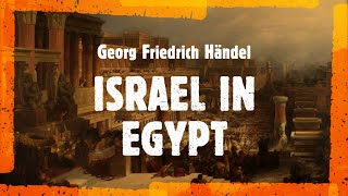 GF Händel  Israel in Egypt Jacobs 2022 [upl. by Cchaddie905]