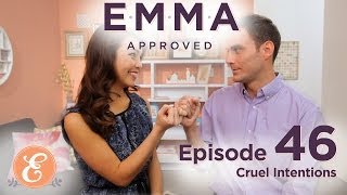 Cruel Intentions  Emma Approved Ep 46 [upl. by Frech358]