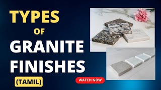 Different Types of Granite Finishes Tamil [upl. by Tania]