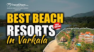 Best Beach Resorts in Kerala Varkala 2024 Edition  TravelDham [upl. by Waldack]