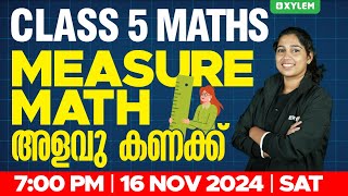 Class 5 Maths  Measure Math  അളവു കണക്ക് Part 1  Xylem Class 5 [upl. by Eikcim]