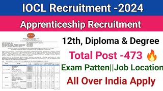 IOCL Recruitment 2024IOCL Apprenticeship Vacancy 2024Diploma amp DegreeAll Over India Apply [upl. by Stauffer]