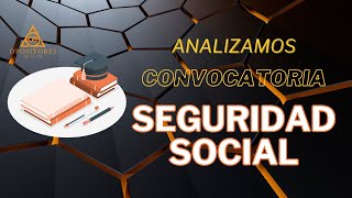 Convocatoria Seguridad Social  La analizamos en DIRECTO [upl. by Sisi]