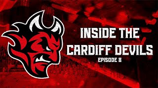 Inside the Cardiff Devils Episode 8 [upl. by Aehsila]