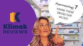 MUST KNOW MEDS FOR NCLEX 7 [upl. by Ecinna650]