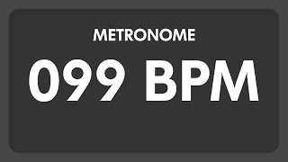 99 BPM  Metronome [upl. by Zacks]