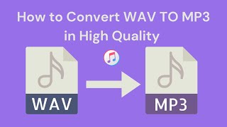 How to Convert WAV to MP3 on Windows and Mac in 3 Ways  High Quality Conversion [upl. by Amikay]