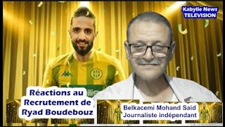 JSK Réactions très favorables et enthousiastes au Recrutement de Ryad Boudebouz [upl. by Aicena]