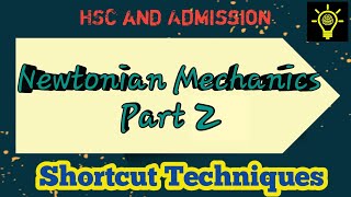 Newtonian Mechanics Part 2  Physics  Shortcut techniques for HSC and Admission [upl. by Wiersma]