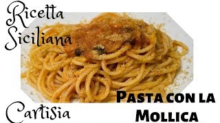 Pasta con la Mollica  Pasta quotca Muddicaquot Ricetta Siciliana [upl. by Hephzibah768]