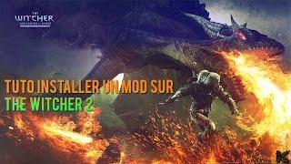 Tuto installer un mod sur The Witcher 2 Fr [upl. by Sholes]