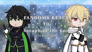 Fandoms react to Seraph of the End unfinished  Part 25  Read desc [upl. by Aidnic]