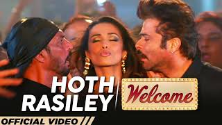 Hoth Rasiley  Welcome  Malaika Arora  Nana Patekar  Anil Kapoor  Akshay Kumar [upl. by Johnston]