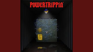 Powertrippin [upl. by Pattie739]