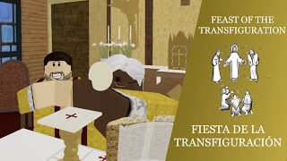 Roblox Mass for the Transfiguration  Transfiguración [upl. by Ziladnerb]