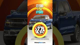 Midway Ford Miami New ford F150 Hybrid for 279Mo [upl. by Enetsuj]