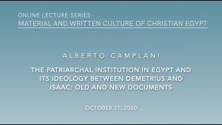 Alberto Camplani The Patriarchal Institution in Egypt MWCCE Lecture 2020 [upl. by Mayram]