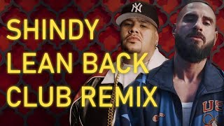 LEAN BACK REMIX  SHINDY X FAT JOE MUSIKVIDEO PROD BY DRCBEATZ [upl. by Annia638]