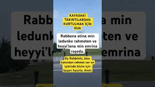 Kafadaki takıntılardan kurtulmak için dua ayet allah dualar amin [upl. by Garv]