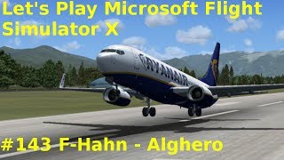 Lets Play Microsoft Flight Simulator X Teil 143 FrankfurtHahn  Alghero Sardinien [upl. by Baal955]