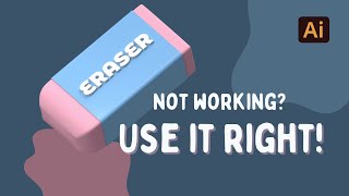 Illustrator Eraser Tool  How to Use It Right  Fixing Tips [upl. by Llehsyt]