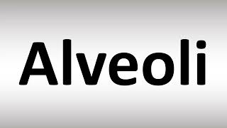 How to Pronounce Alveoli [upl. by Onirefes]