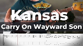 Kansas  Carry On Wayward Son Bass Cover  TABs [upl. by Mcdougall644]