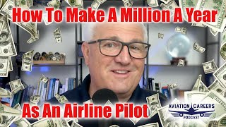 How To Make A Million A Year As An Airline Pilot [upl. by Leatri]